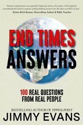 Icon image End Times Answers: 100 Real Questions from Real People