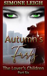 Icon image Autumn's Fury: A BDSM Ménage Erotic Romance & Thriller