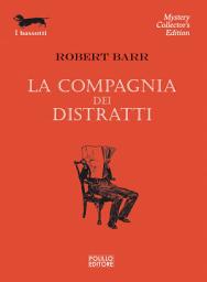 Icon image La compagnia dei distratti