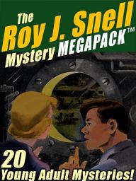 Icon image The Roy J. Snell Mystery MEGAPACK ®: 20 Young Adult Mysteries!