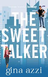 Icon image The Sweet Talker: A Surprise Pregnancy Hockey Romance