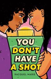 Icon image You Don't Have a Shot