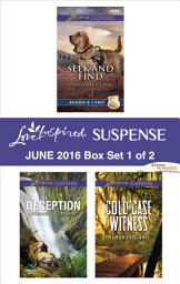 Icon image Harlequin Love Inspired Suspense June 2016 - Box Set 1 of 2: An Anthology