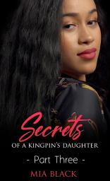 Icon image Secrets Of A Kingpin's Daughter 3