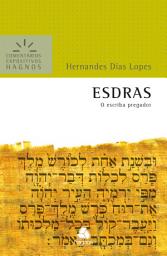 Icon image Esdras - Comentários Expositivos Hagnos: O escriba pregador