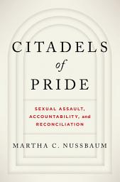 Icon image Citadels of Pride: Sexual Abuse, Accountability, and Reconciliation