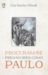 Icon image Procuram-se Pregadores como Paulo