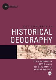 Icon image Key Concepts in Historical Geography