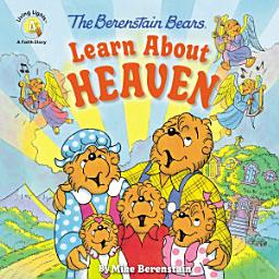 Icon image The Berenstain Bears Learn About Heaven