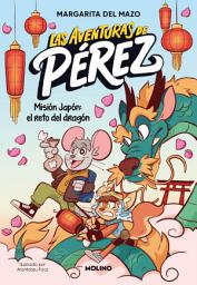 Icon image Las aventuras de Pérez 1 - Misión Japón: el reto del dragón