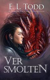Icon image Versmolten: Volume 1
