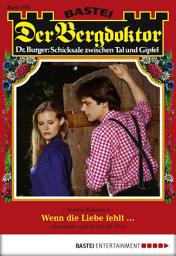 Icon image Der Bergdoktor 1779: Wenn die Liebe fehlt ...