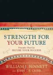 Icon image Strength for Your Future: Principles That Can Secure Your Success