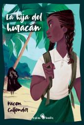 Icon image La hija del huracán: (Hurricane Child)