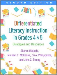 Icon image Differentiated Literacy Instruction in Grades 4 and 5: Strategies and Resources, Edition 2