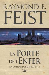 Icon image La Guerre des démons, T2 : La Porte de l'Enfer