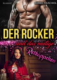 Icon image Der Rocker und das mutige Rotkäppchen. Rockerroman
