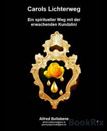 Icon image Carols Lichterweg: Ein spiritueller Weg mit der erwachenden Kundalini