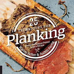Icon image 25 Essentials: Techniques for Planking: Every Technique Paired with a Recipe