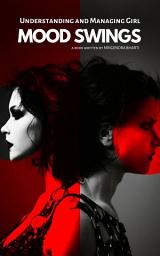 Icon image Understanding and Managing Girl; Mood Swings