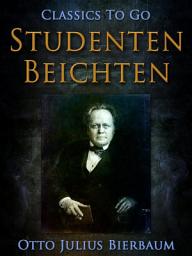 Icon image Studentenbeichten: Restored Classics to Go Edition