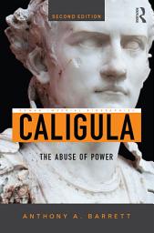 Icon image Caligula: The Abuse of Power, Edition 2