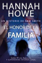 Icon image El honor de la familia: Un misterio de Sam Smith