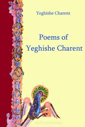 Icon image Poems of Yeghishe Charent