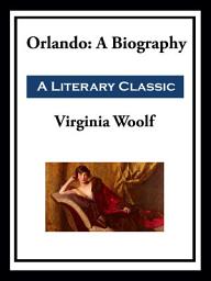Icon image Orlando: A Biography