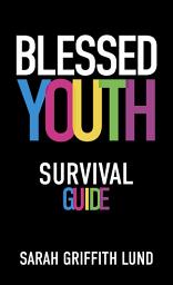Icon image Blessed Youth Survival Guide
