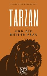 Icon image Tarzan – Band 1: Tarzan und die weiße Frau, Ausgabe 3