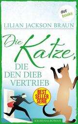 Icon image Die Katze, die den Dieb vertrieb - Band 19: Die Bestseller-Serie