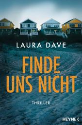 Icon image Finde uns nicht: Thriller