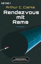 Icon image Rendezvous mit Rama: Meisterwerke der Science Fiction - Roman