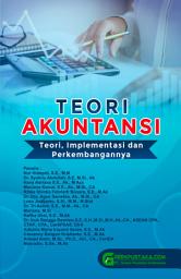 Icon image Teori Akuntansi : Teori, Implementasi dan Perkembangannya