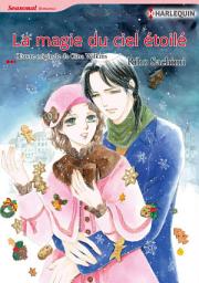 Icon image La magie du ciel étoilé: Harlequin Comics