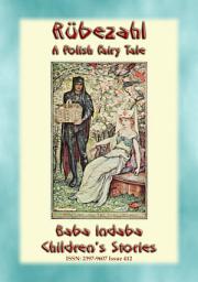 Icon image RBEZAHL - A Polish Fairy Tale: Baba Indaba's Children's Stories - Issue 412