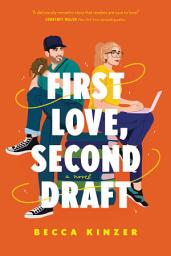Icon image First Love, Second Draft