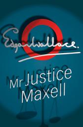Icon image Mr Justice Maxell