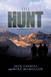 Icon image The Hunt: A Political Thriller