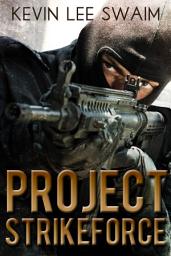 Icon image Project StrikeForce: Volume 1