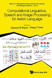 Icon image Computational Linguistics, Speech and Image Processing for Arabic Language