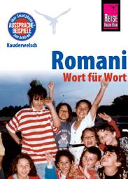 Icon image Romani - Wort für Wort: Kauderwelsch-Sprachführer von Reise Know-How: Ausgabe 3
