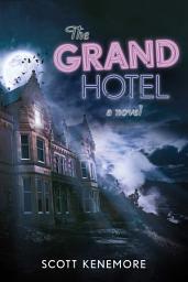 Icon image The Grand Hotel: A Novel