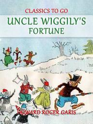 Icon image Uncle Wiggily's Fortune