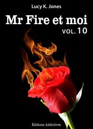 Icon image Mr Fire et moi - volume 10