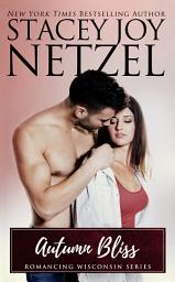 Icon image Autumn Bliss (Romancing Wisconsin - 6)