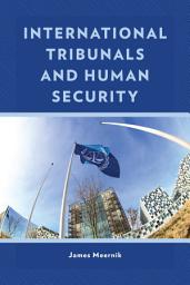 Icon image International Tribunals and Human Security