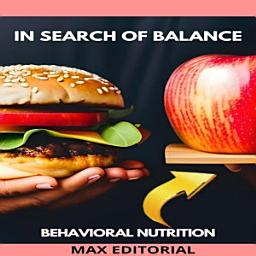 Icon image In Search of Balance: Behavioral Nutrition for a Healthy Life