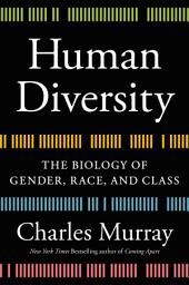 Icon image Human Diversity: The Biology of Gender, Race, and Class